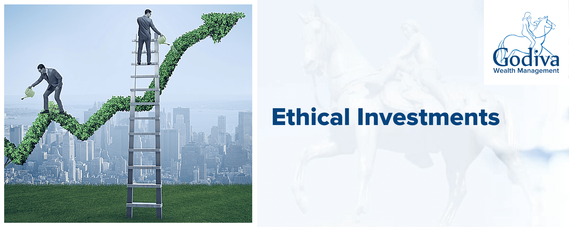 Ethical Investments And Socially Responsible Investing - Godiva Wealth