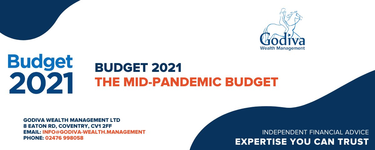 The mid-pandemic Budget 2021 - Godiva Wealth Management