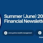 Godiva Wealth Summer2025 Financial Newsletter Blog Posts