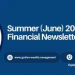 Godiva Wealth Summer2025 Financial Newsletter Blog Posts